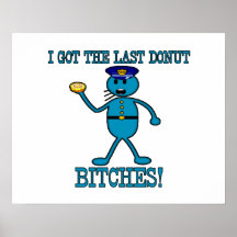 Cop Has Last Doughnut Print