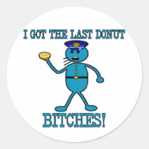 Cop Has Last Doughnut Round Stickers