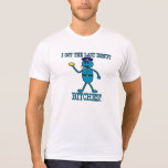 Cop Has Last Doughnut Shirt