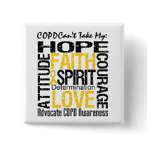 COPD Can't Take My Hope Pinback Buttons