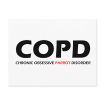COPD - Chronic Obsessive Parrot Disorder Post Card