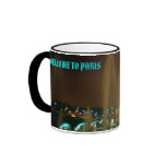 Copy of IMG4, PARIS , WELCOME TO PARIS Mugs