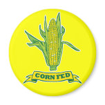 Corn Fed Fridge Magnet