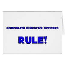 Corporate Executive Officers Rule! Card