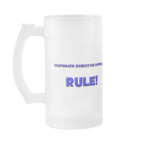Corporate Executive Officers Rule! Coffee Mugs
