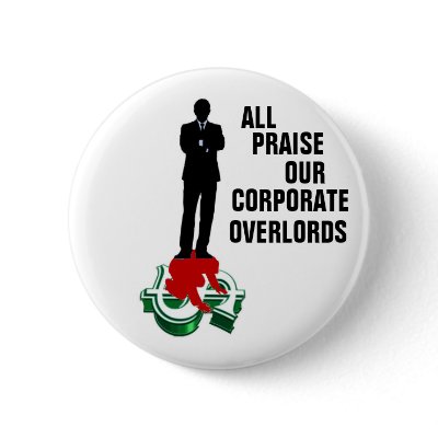 Corporate Overlords button by elfyboy