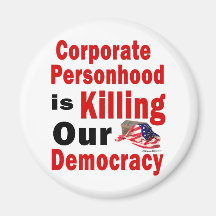 Corporate Personhood is Killing Our Democracy Refrigerator Magnets