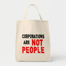 Corporations are NOT PEOPLE Protest Tshirt Tote Bag