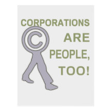 Corporations are people, too! postcard