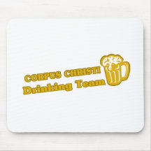 Corpus Christi Drinking Team tee shirts Mousepads