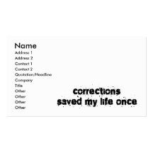 Corrections Saved My Life Once Business Cards