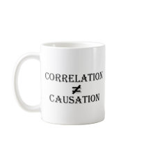 Correlation Does Not Equal Causation Mugs