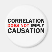Correlation Does Not Imply Causation Fridge Magnet