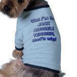 Cos I'm the Jack Russell Terrier Pet Tshirt