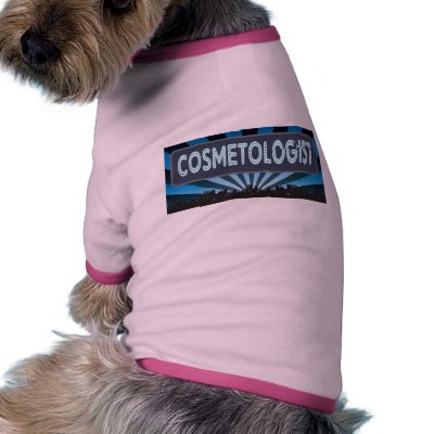 Cosmetologist Marquee Doggie Tshirt by itsallhot