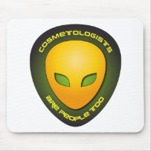 Cosmetologists Are People Too Mouse Mat