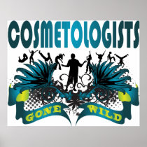 Cosmetologists Gone Wild Print