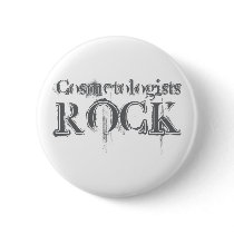 Cosmetologists Rock Pinback Button