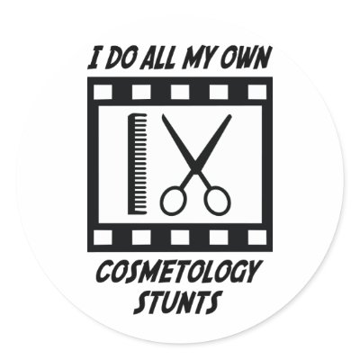 Cosmetology Stunts Round Stickers by whatitis