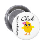 Costume Designer Chick Pinback Buttons