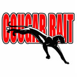Cougar Bait. Fun design. Don't take it seriously. Photo Cutout