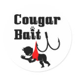Cougar Bait -- Novelty Funny Cougar Humour stickers