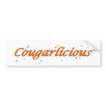 Cougarlicious Bumper Sticker bumper stickers