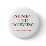 Counsel the doubting button