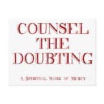 Counsel the doubting post card