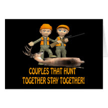 Couples That Hunt Together Stay Together Greeting Cards
