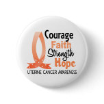 Courage Faith Strength Hope Uterine Cancer