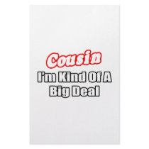 Cousin...Big Deal