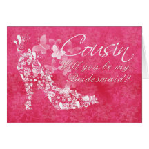 Cousin Bridesmaid, will you be my  Bridesmaid Greeting Card