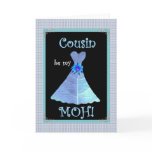 COUSIN - Maid or Matron of Honour Invite  Blue Gow