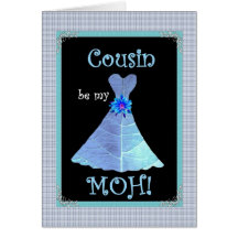 COUSIN - Maid or Matron of Honour Invite  Blue Gow Greeting Card