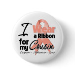 Cousin - Uterine Cancer Ribbon Pin