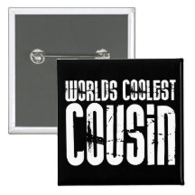 Cousins Birthday Parties : Worlds Coolest Cousin Pinback Button