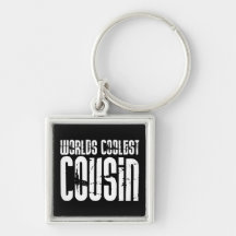 Cousins Birthday Parties : Worlds Coolest Cousin Key Chains