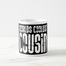 Cousins Birthday Parties : Worlds Coolest Cousin Mugs