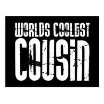 Cousins Birthday Parties : Worlds Coolest Cousin Post Cards