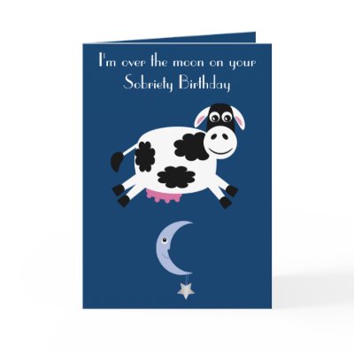 Cow Jumping Over The Moon Sobriety Birthday Card by Sober_Princess