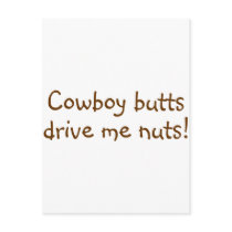Cowboy Butts Drive Me Nuts