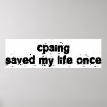 CPAing Saved My Life Once Posters