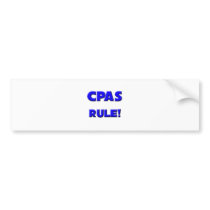 Cpas Rule! Bumper Sticker