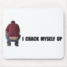 Crack Myself Up Mousepad