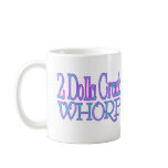 Crack Whore Coffee Mug