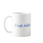 Craft Addict Coffee Mug