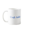Craft Addict mugs