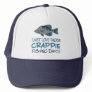 Crappie Fishing Day Trucker Hat