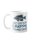 Crappie Fishing Day Coffee Mug